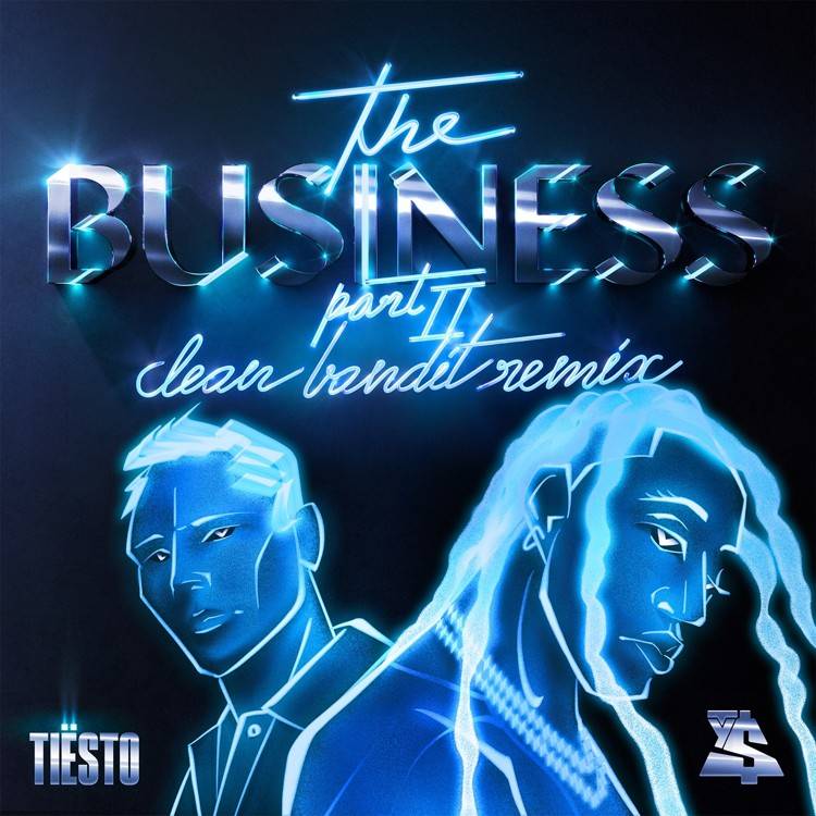 The Business, Pt. II (Clean Bandit Remix) - Single