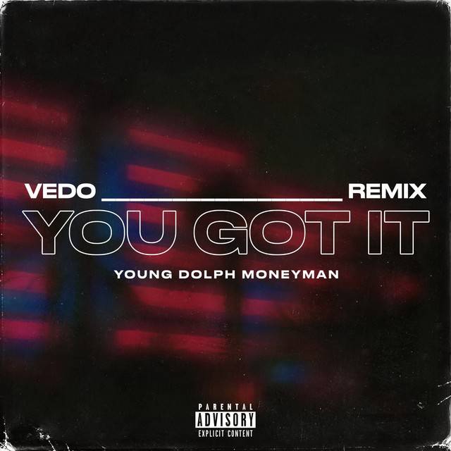 You Got It (Remix)