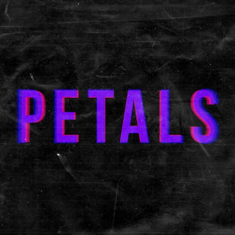 Petals - Single